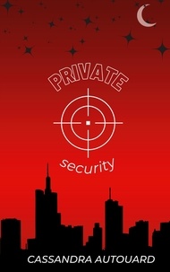 Cassandra Autouard - Private security.