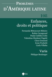 Gilles Bataillon - Problèmes d'Amérique latine N° 108 : Enfances, droits et politique.