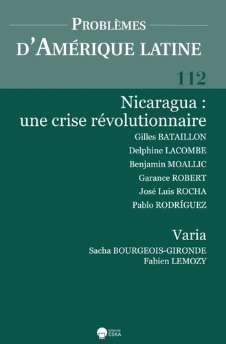  Eska - Problèmes d'Amérique latine N° 112-1, 2019 : Nicaragua - Une crise révolutionnaire.