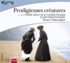 Tracy Chevalier - Prodigieuses créatures. 1 CD audio MP3