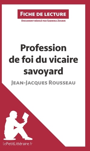 Profession de foi du vicaire savoyard de Jean-Jacques Rousseau. Fiche de lecture