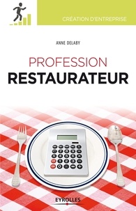 Anne Delaby - Profession restaurateur.