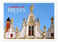 Gisela Kruse - CALVENDO Places  : Profiter de Bruges (Calendrier mural 2024 DIN A3 vertical), CALVENDO calendrier mensuel - Un voyage à la Venise du Nord.