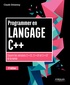 Claude Delannoy - Programmer en langage C++ - Couvre les versions C++11, C++14 et C++17 de la norme.