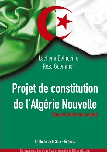 Reza Guemmar - Projet de constitution de l'Algérie Nouvelle - Pour une souveraineté du peuple.