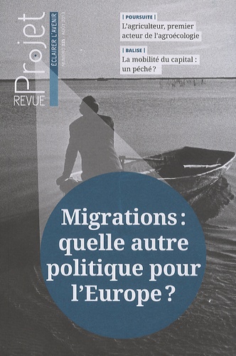 Jean Merckaert - Projet N° 335, août 2013 : Migrations : quelle autre politique pour l'Europe ?.
