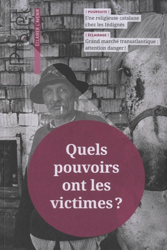 Jean Merckaert - Projet N° 340, juin 2014 : Quels pouvoirs ont les victimes ?.