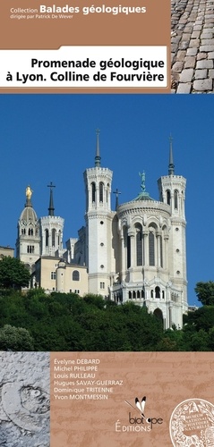 Evelyne Debard et Michel Philippe - Promenade géologique à Lyon - colline de Fourvière.