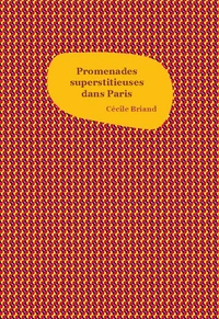 Promenades superstitieuses dans Paris