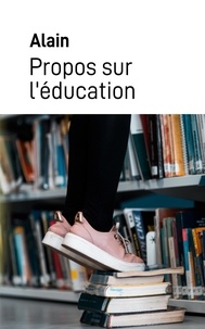 . Alain - Propos sur l'éducation.