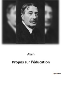  Alain - Philosophie  : Propos sur l education.