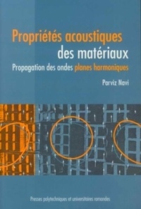 Parviz Navi - Propriétés acoustiques des matériaux - Propagation des ondes planes harmoniques.