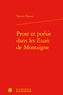 Nathalie Dauvois - Prose et poésie dans les Essais de Montaigne.