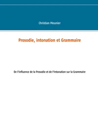 Prosodie, intonation et grammaire