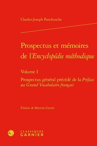 Prospectus et mémoires de l'Encyclopédie méthodique. Volume 1, Prospectus général précédé de la Préface au Grand vocabulaire français