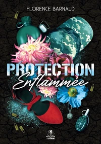 Protection enflammée