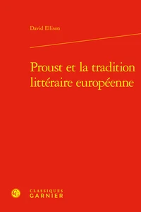 Proust et la tradition littéraire européenne