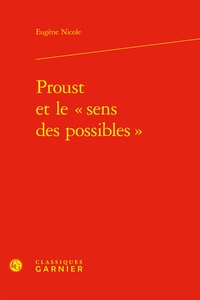 Eugène Nicole - Proust et le  sens des possibles.