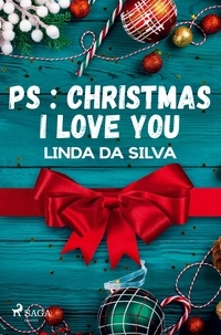 Linda Da Silva - PS : Christmas I love you.