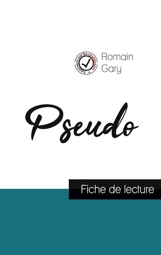 Romain Gary - Pseudo de Romain Gary (fiche de lecture et analyse complète de l'oeuvre).