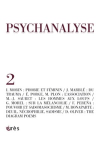 Pierre Bruno et Isabelle Morin - Psychanalyse N° 2 : Phobie, mélancolie, perversion.
