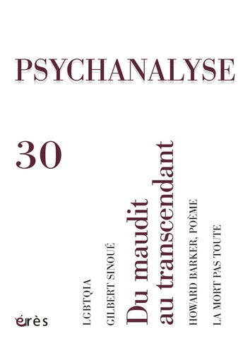 Laure Thibaudeau - Psychanalyse N° 30, Mai 2014 : Du maudit au transcendant.