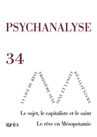 Le sujet, le capitaliste et le saint ; Le rêve en Mésopotamie