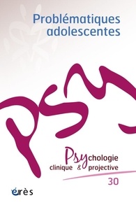Jean-Yves Chagnon - Psychologie clinique et projective N° 30-2021/2 : Problématiques adolescentes.