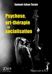 Psychose, art-thérapie et socialisation