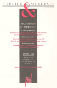 Hana Gottesdiener et Jean Davallon - Publics et Musées N° 6, juillet-décembre 1994 : PROFESSIONS ET MUTATIONS.