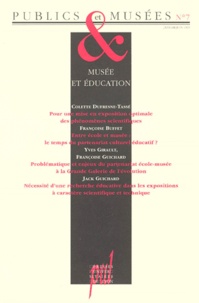 Hana Gottesdiener et Jean Davallon - Publics et Musées N° 7, janvier-juin 1995 : MUSEE ET EDUCATION.