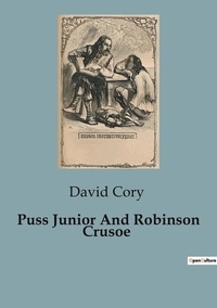 David Cory - Puss Junior And Robinson Crusoe.