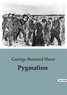 George Bernard Shaw - Pygmalion.