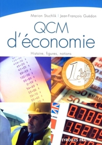Marion Stuchlik et Jean-François Guédon - QCM d'économie - Histoire, notions.