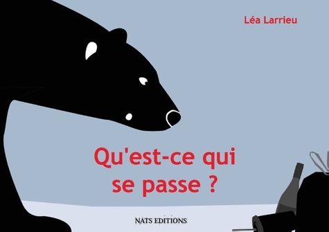Léa Larrieu - Qu'est-ce qui se passe ?.