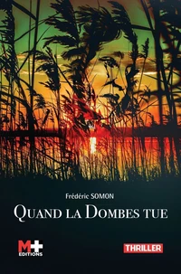 Quand la Dombes tue