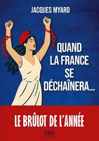 Quand la France se déchaînera...
