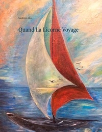 Sandrine Adso - Quand La Licorne Voyage.