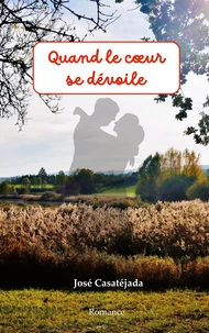 Quand le coeur se dévoile