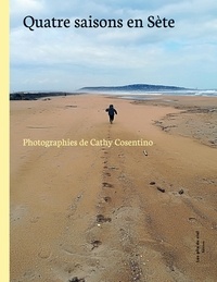 Cathy Cosentino - Quatre saisons en Sète - Photographies de Cathy Cosentino.