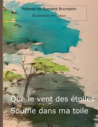 Que le vent des étoiles souffle dans ma toile