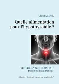 Cédric Menard - Quelle alimentation pour l'hypothyroïdie ?.
