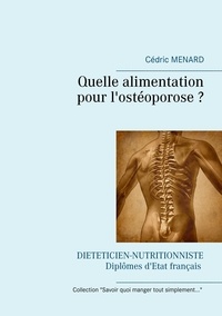 Cédric Menard - Quelle alimentation pour l'ostéoporose ?.