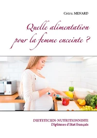Quelle alimentation pour la femme enceinte ?