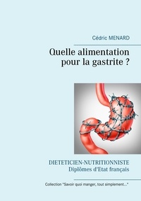 Cédric Menard - Quelle alimentation pour la gastrite ?.