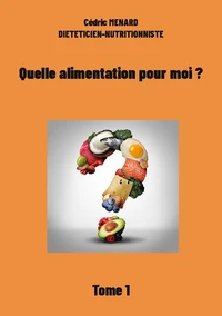 Quelle alimentation pour moi ?