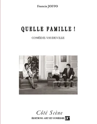 Quelle famille !