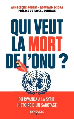 Qui veut la mort de l'ONU ?