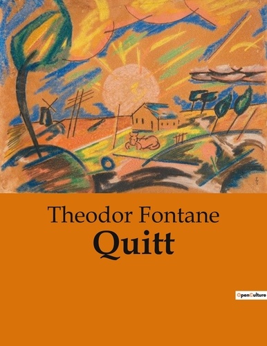 Theodor Fontane - Quitt.
