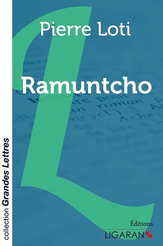 Ramuntcho Edition en gros caractères